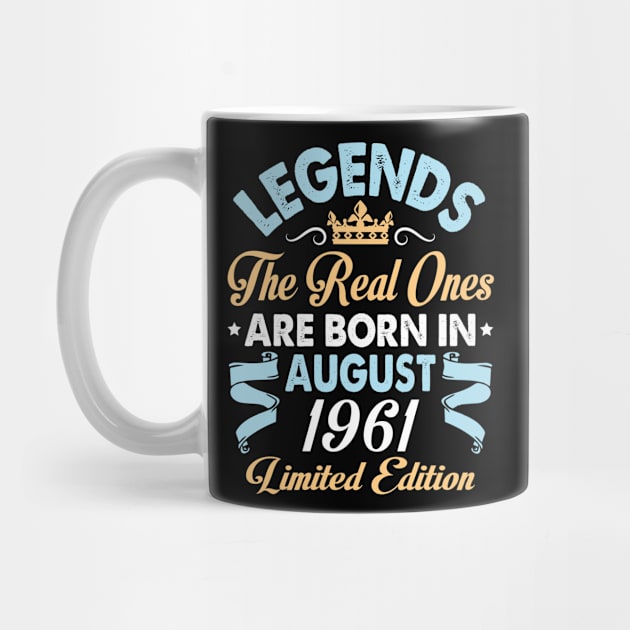 Legends The Real Ones Are Born In August 1951 Happy Birthday 69 Years Old Limited Edition by bakhanh123